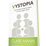 Vystopia by Clare Mann